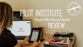 Pilot Institute Review: Online Ground School for Your Private Pilot Certificate