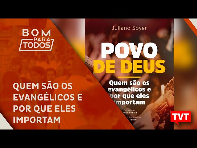 Povo de Deus: quem são os evangélicos e por que eles importam - Teologia  Brasileira