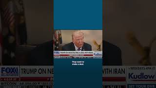 Trump says Iran would be ‘foolish’ not to make deal with US