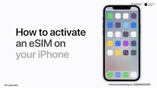 How To Activate An Esim On Your Iphone - Icorner