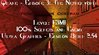 Quake - E3M1 - Termination Central - "Epsilon" Build - Nightmare - 100% Secrets and Enemy