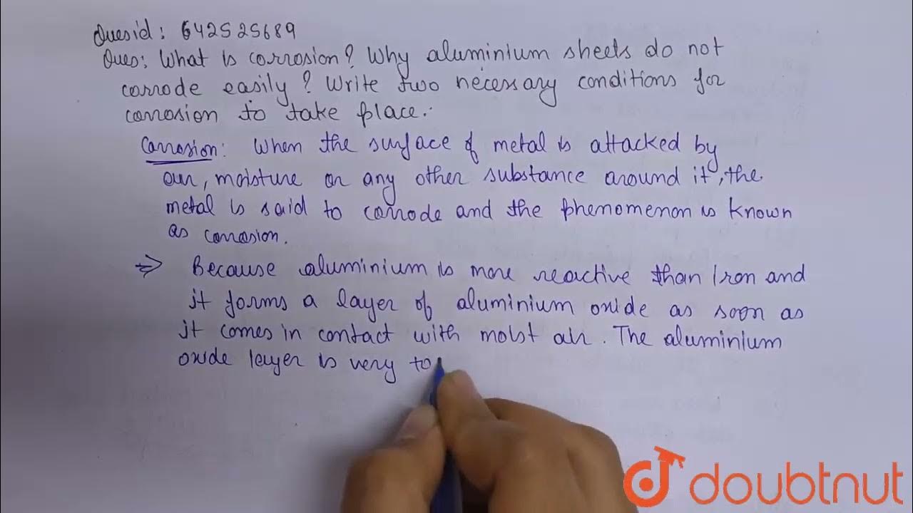 What is corrosion? Why aluminium sheets do not corrode easily? Write