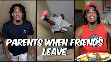 Parents When Friends Leave | Dtay Known