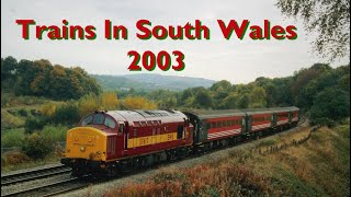 Trains in South Wales 2003