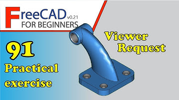 FreeCAD Beginners tutorial: practical exercise 91 (Viewer request) studycadcam model