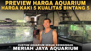 Survey Harga Aquarium & Custom Aquarium Di Meriah Jaya Aquarium Harga kaki 5 kualitas bintang 5
