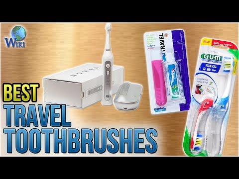 10 Best Travel Toothbrushes 2018