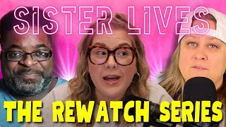 Sister Lives Rewatch Series - Back To The Beginning S1E1 with @mytakeonreality @RealityAmanda