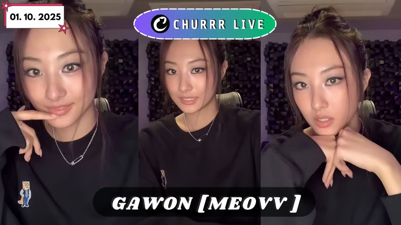 🔴[ MULTI SUB ]  GAWON MEOVV LIVE🐈‍⬛ | LIVE CHURRR (01.10.2025)