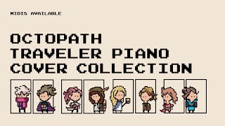 Relaxing Octopath Traveler Piano Cover Collection ♫ | MIDI's Available