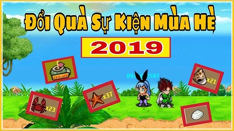 Ngọc Rồng Online - Đổi Quà Sk Mùa Hè Năm 2019 Và Cái Kết Đầy Bất Ngờ !