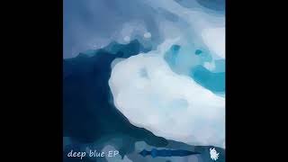 Edward Ikor | Deep Blue (Reprise)
Edward Ikor | Deep Blue (Reprise) Edward Ikor | Deep Blue (Reprise)