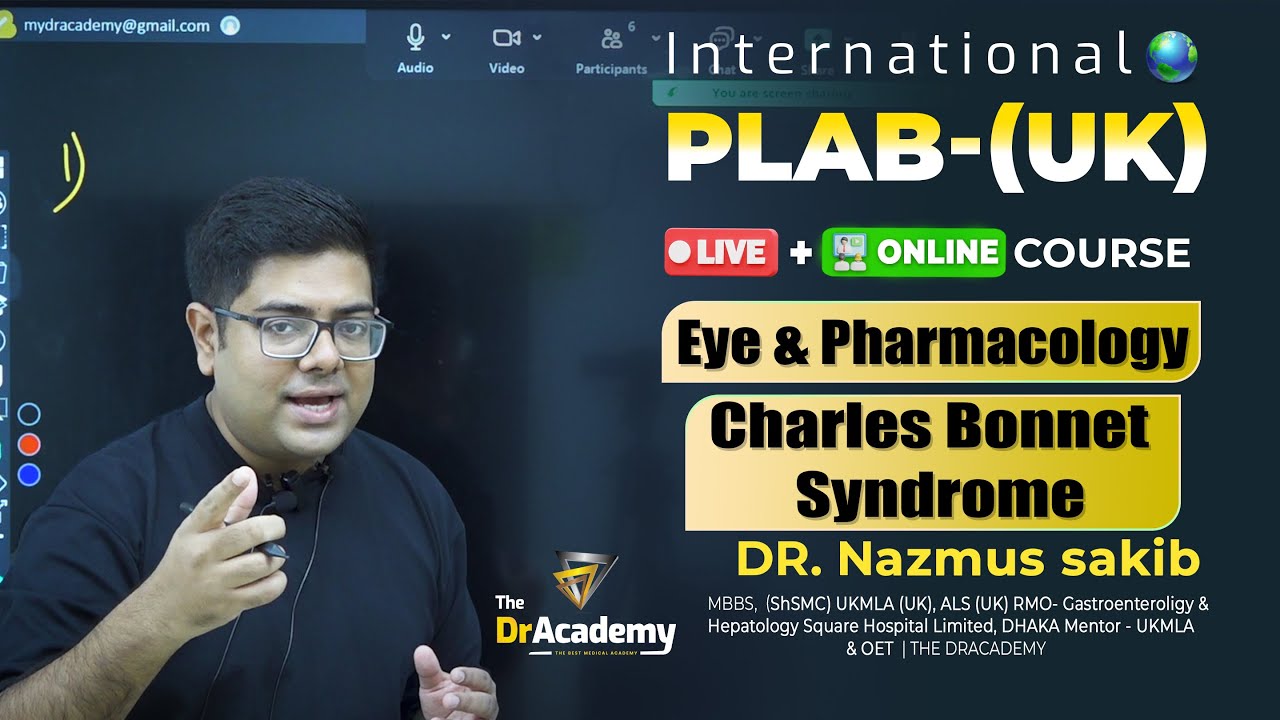 PLAB-1(UK) | LIVE + ONLINE | EYE & PHARMACOLOGY | CHARLES BONNET SYNDROME ❤️ THE DR ACADEMY !