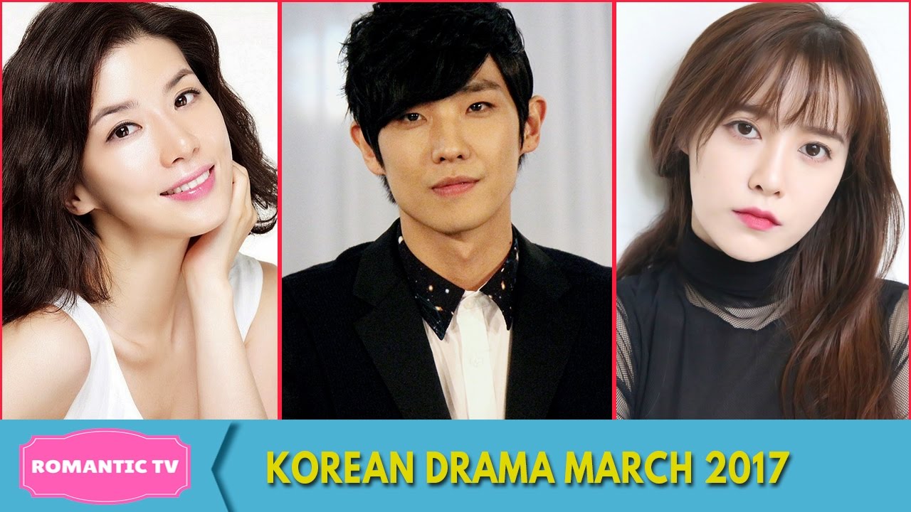 Upcoming Korean Dramas March 2017