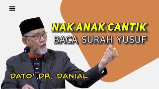 Download Lagu Nak Anak Cantik, Baca Surah Yusuf | Dato' Dr. Danial Zainal Abidin MP3