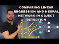 Comparing linear regression and neural network in object detection