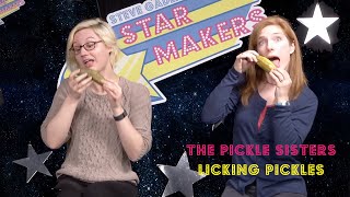 The Pickle Sisters lick pickles!