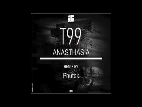 T99 - Anasthasia 2019 (Phutek Remix) - iG Recording - YouTube