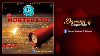 El Morterazo Navideño y de Fin de Año - DJ Dimazz El Control del Ritmo (Element Music)