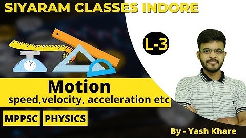 MPPSC |PAPER 3| Unit 1| Physics|english medium|Motion ||L-3