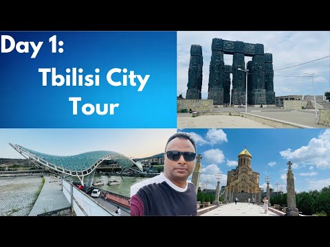 Day 1 Tbilisi: