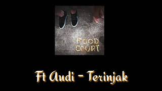 Food court ft Audi - Terinjak