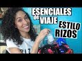 Esenciales De Viaje Para Cabello Rizado