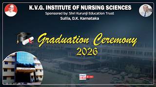 K.V.G. INSTITUTE OF NURSING SCIENCES | Graduation Ceremony-2026 | LIVE