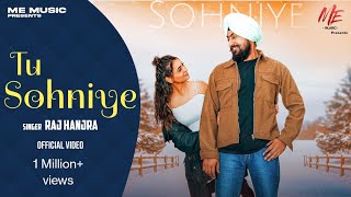 Tu Sohniye I Raj Hanjra I Jasbir Singh I Me Music Records I Latest Romantic Song 2024