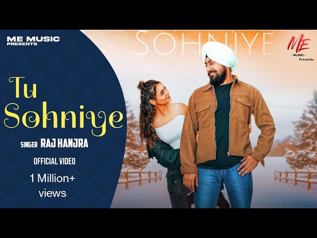 Tu Sohniye I Raj Hanjra I Jasbir Singh I ME Music Records I Latest Romantic Song 2024 class=