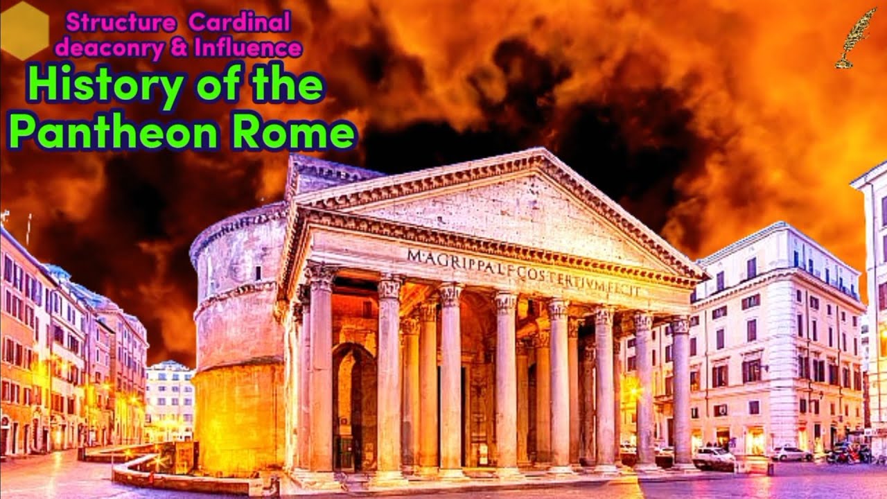 History Of The Pantheon Rome Structure Cardinal Deaconry Golden 