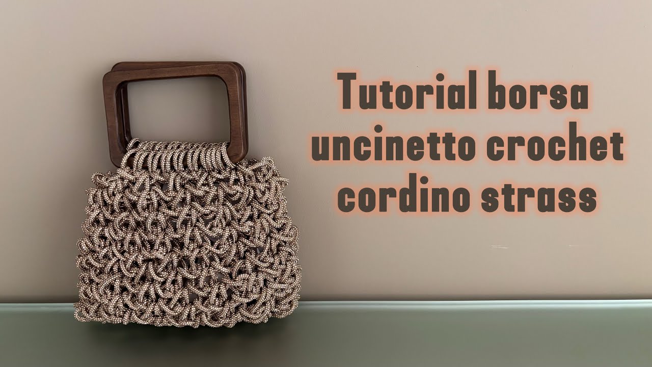 Borsa con cordino strass tutorial crochet uncinetto