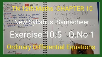 Class 12 Maths | Chapter 10 Ex.10.5 Q.No.1 |Tamil Nadu New Syllabus|Ordinary differential equations|