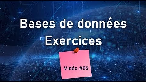 Base de données - Exercice 5 : La normalisation et les formes normales