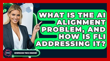 What Is The AI Alignment Problem, And How Is FLI Addressing It? - Emerging Tech Insider