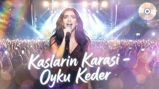 Kaşların Karası Ahu Figan Dilber Öykü Keder Güçlü Vokal, Derin Duygular