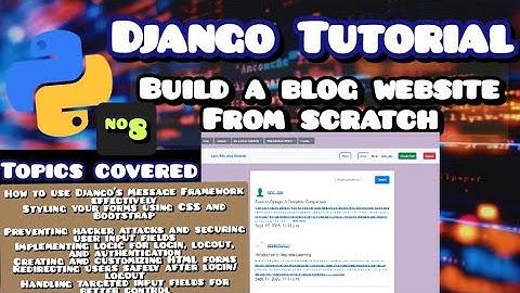 Django Blog Website Tutorial | Messages, Forms, Bootstrap Styling, Authentication & Security