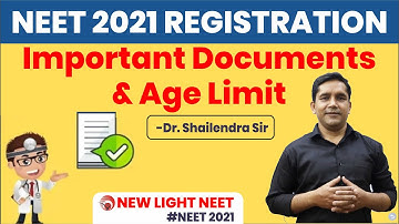 NEET 2021 REGISTRATION | IMPORTANT DOCUMENTS & AGE LIMIT | Dr. A.S. SHAILENDRA SIR | NEW LIGHT NE...