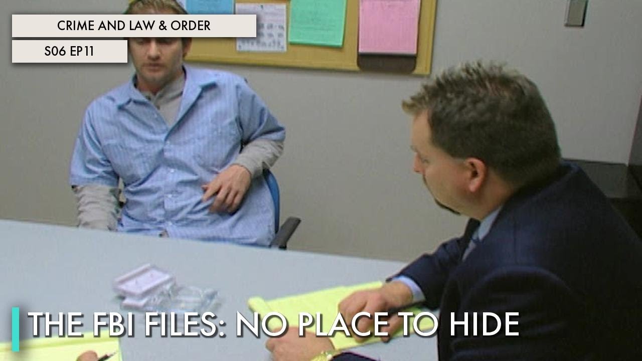 The FBI Files: No Place to Hide