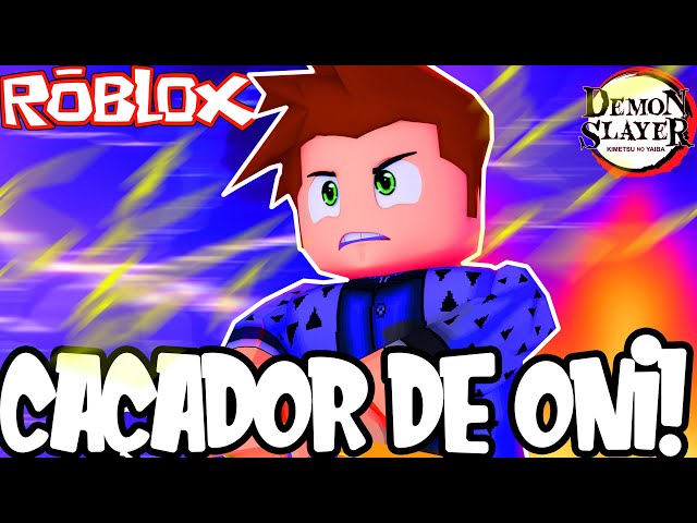 VIREI NO CAÇADOR DE ONIS NO ROBLOX !! Demon Slayer RPG 2 !! 