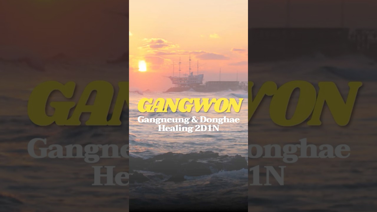 🏞️Local Treasures of Korea 2025🏞️EAST COAST ODYSSEY: Gangneung & Donghae Healing 2D1N