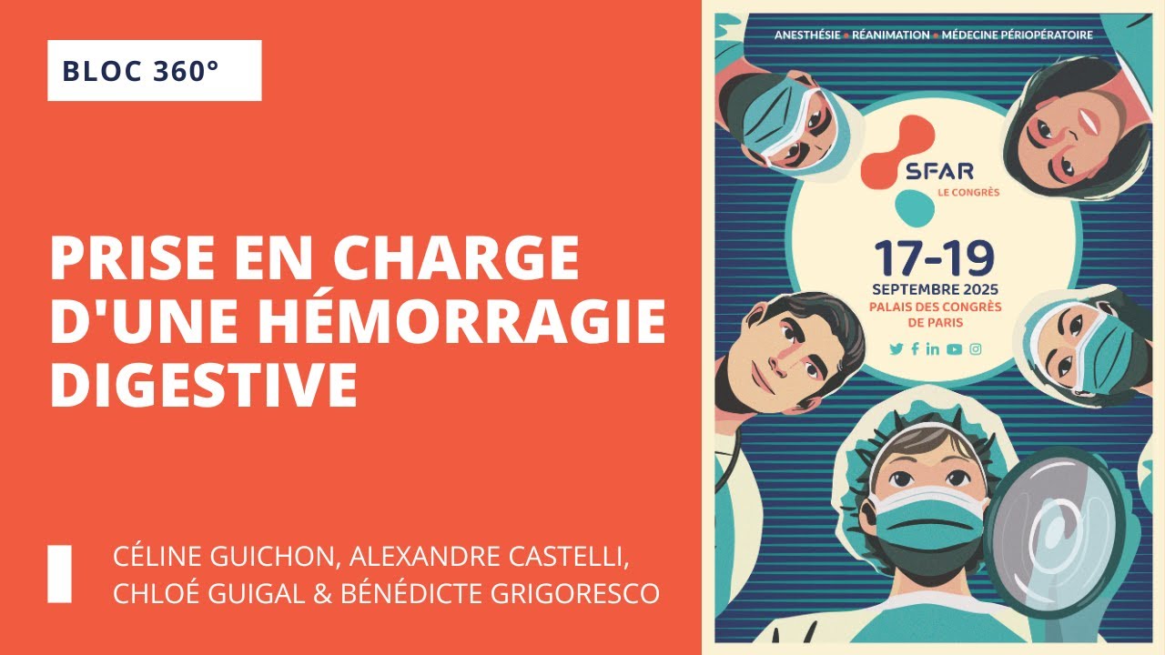 Bloc 360° - Prise en charge d'une hémorragie digestive - SFAR
