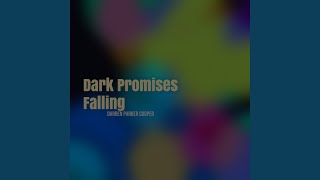 Dark Promises Falling