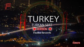Furkan Sert - Turkey (Findike Radio Edit)