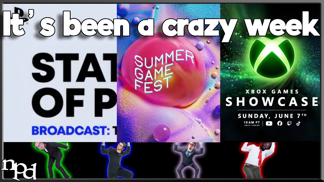 State of Play, Summer Game Fest, & Xbox Showcase Breakdown - NPD