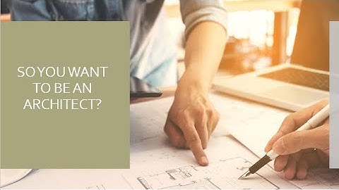 So You Want to Be an Architect Part 2