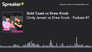 Cindy Jensen vs Drew Kruck - Podcast #7 (part 3 of 5)