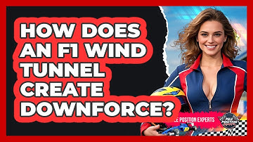 How Does An F1 Wind Tunnel Create Downforce? - Pole Position Experts