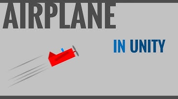 AIRPLANE in 4 steps in Unity