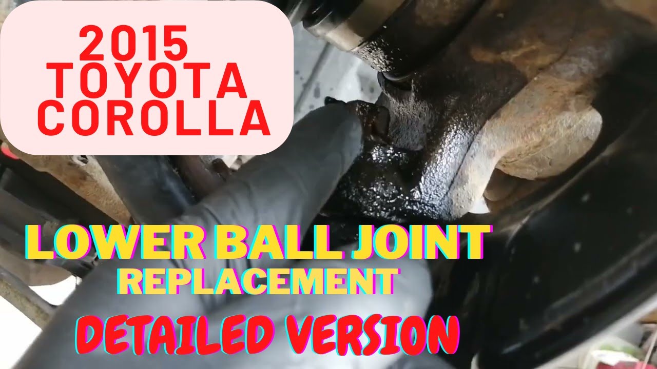 How to Replace Front Lower Ball Joint in 2015 Toyota Corolla (Part 1